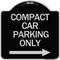 Signmission Compact Car Parking W/ Right Arrow Heavy-Gauge Aluminum Architectural Sign, 18" x 18", BS-1818-24251 A-DES-BS-1818-24251 - alternate 1